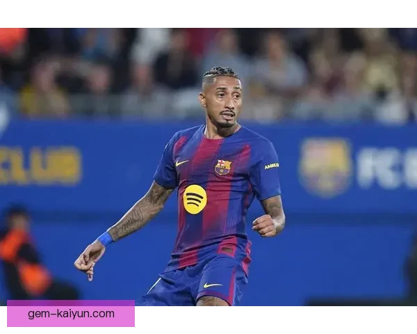 拉菲尼亚在球队中的领导力表现值得关注，助力球队迎来状态回暖。