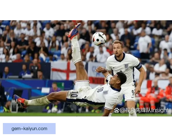 英格兰队内竞争加剧，球员表现稳健为国家队带来新希望